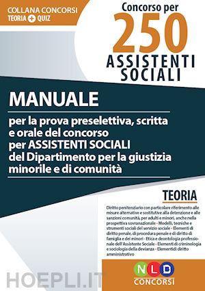 aa.vv. - concorso per 250 funzionari ai servizi sociali/assistenti sociali - manuale