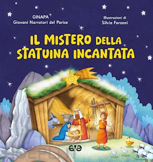 ginapa. giovani narratori del parise - il mistero della statuina incantata. ediz. a colori