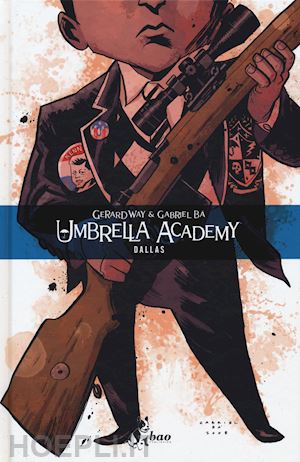 way gerard; ba' gabriel - umbrella academy. vol. 2: dallas