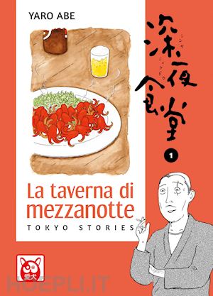 abe yaro - la taverna di mezzanotte. tokyo stories . vol. 1