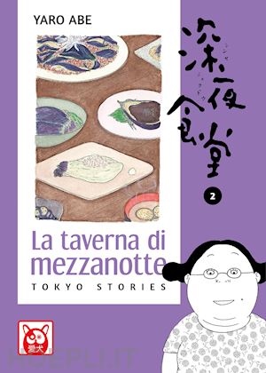 abe yaro - la taverna di mezzanotte. tokyo stories vol. 2