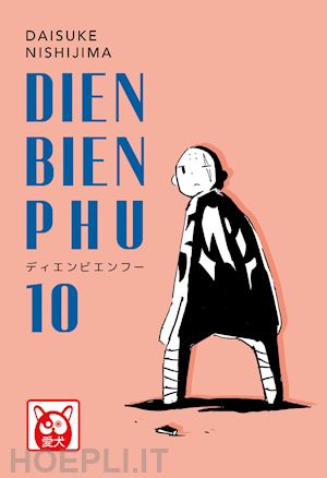 nishijima daisuke - dien bien phu. vol. 10