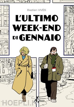 vives bastien - l'ultimo weekend di gennaio