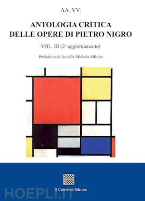 affinito i. m.(curatore) - antologia critica delle opere di pietro nigro. ediz. critica. vol. 3