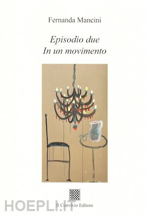 mancini fernanda - episodio due. in un movimento