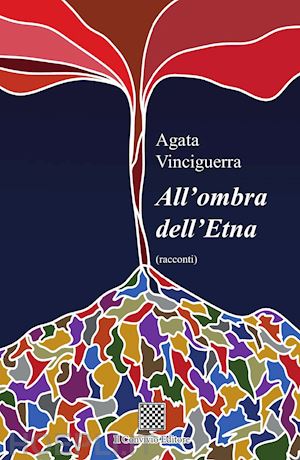 vinciguerra agata - all'ombra dell'etna