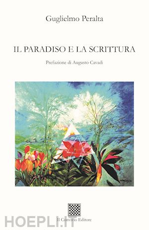 peralta guglielmo - il paradiso e la scrittura