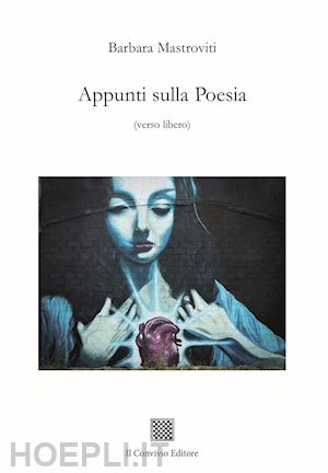 mastroviti barbara - appunti sulla poesia