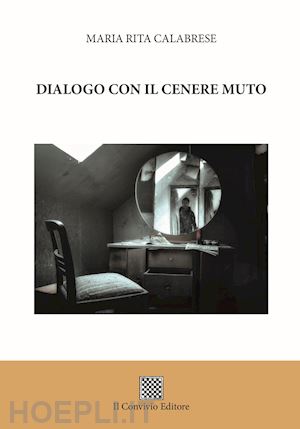 calabrese maria rita - dialogo con il cenere muto