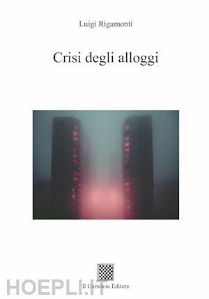 rigamonti luigi - crisi degli alloggi