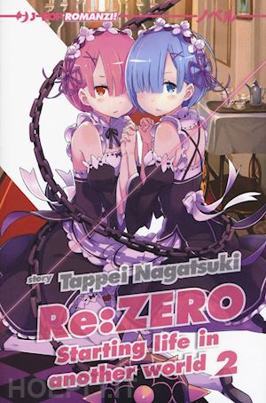 nagatsuki tappei - re: zero. starting life in another world. vol. 2