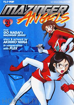 nagai go; niina akihiko - mazinger angels. vol. 3