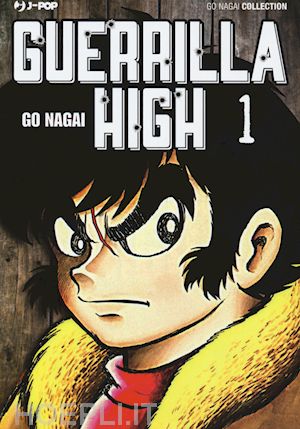 nagai go - guerrilla high. vol. 1