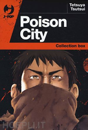 tsutsui tetsuya - poison city. vol. 1-2