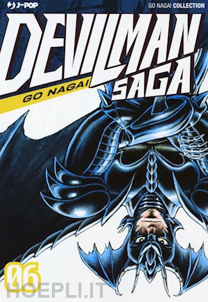 nagai go - devilman saga. vol. 6