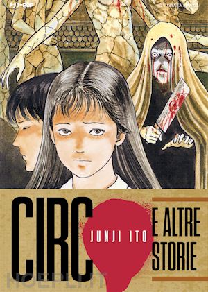 ito junji - circo e altre storie