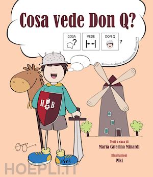 minardi maria caterina - cosa vede don q? ediz. caa