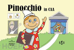 di vaio raffaella - pinocchio in caa (comunicazione aumentativa alternativa). ediz. illustrata