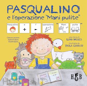 moses ilana - pasqualino e l'operazione mani pulite. ediz. caa