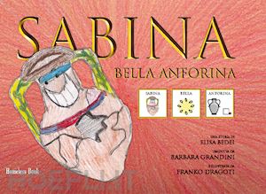 bedei annalisa - sabina bella anforina. ediz. caa