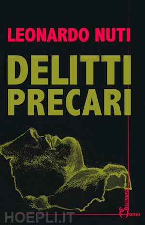 nuti leonardo - delitti precari