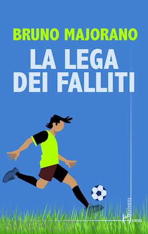 majorano bruno - la lega dei falliti