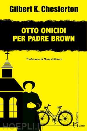 chesterton gilbert keith - otto omicidi per padre brown