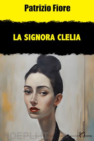 fiore patrizio - la signora clelia