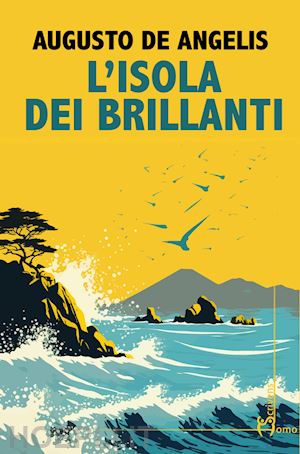 de angelis augusto - l'isola dei brillanti