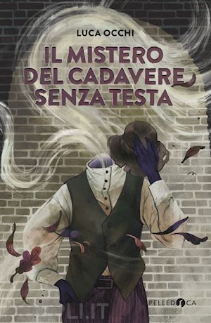 occhi luca - il mistero del cadavere senza testa