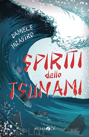 nicastro daniele - spiriti dello tsunami