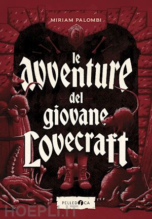 palombi miriam - le avventure del giovane lovecraft