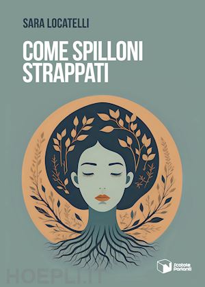 locatelli sara - come spilloni strappati