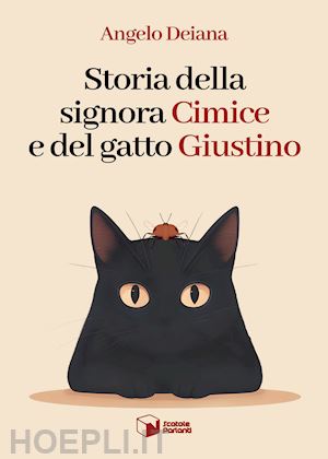 deiana angelo - storia della signora cimice e del gatto giustino