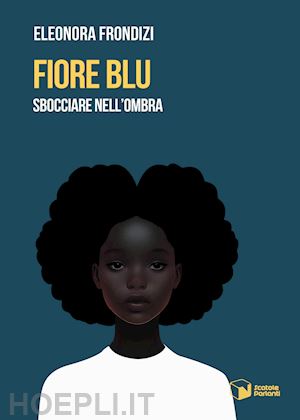 frondizi eleonora - fiore blu. sbocciare nell'ombra