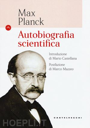 planck max - autobiografia scientifica