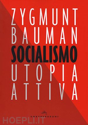 bauman zygmunt - socialismo - utopia attiva