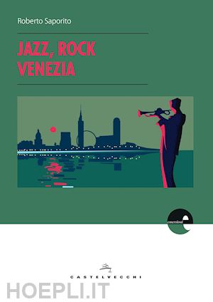 saporito roberto - jazz, rock, venezia