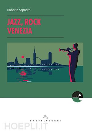 saporito roberto - jazz, rock, venezia