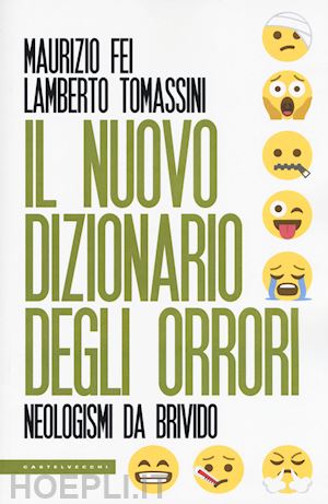 fei maurizio; tomassini lamberto - nuovo dizionario degli orrori