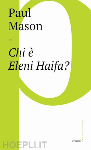 mason paul - chi è eleni haifa?
