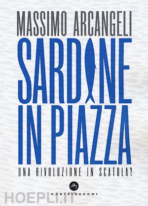 arcangeli massimo - sardine in piazza