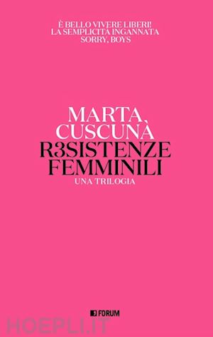 cuscunà marta - resistenze femminili. una trilogia
