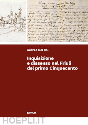 del col andrea - inquisizione e dissenso nel friuli nel primo cinquecento