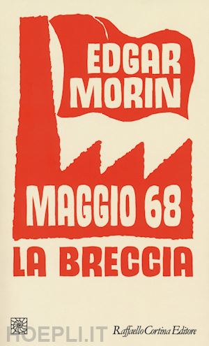 morin edgar - maggio 68 - la breccia