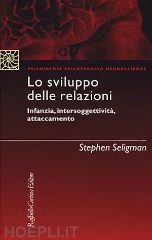 seligman stephen - lo sviluppo delle relazioni.