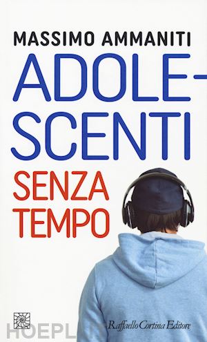 ammaniti massimo - adolescenti senza tempo