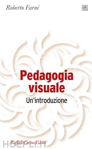 farne' roberto - pedagogia visuale