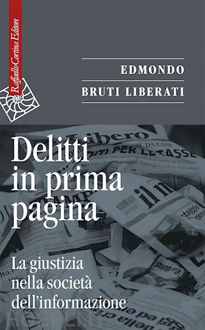 bruti liberati edmondo - delitti in prima pagina