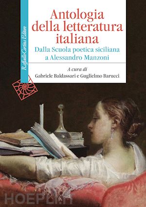 baldassari gabriele, barucci guglielmo (curatore) - antologia della letteratura italiana